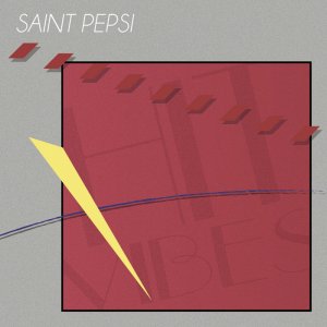 Hit Vibes, by SAINT PEPSI